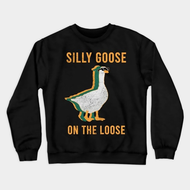 Silly Goose on the loose Retro Crewneck Sweatshirt