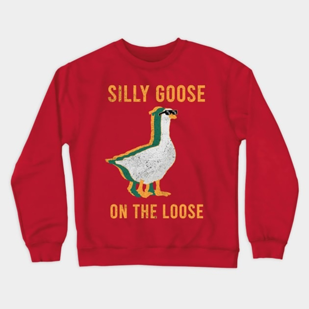 Silly Goose on the loose Retro Crewneck Sweatshirt2